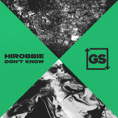 hiRobbie - Don't Know