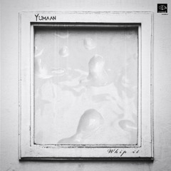 Yumaan - Whip It (Long Play)