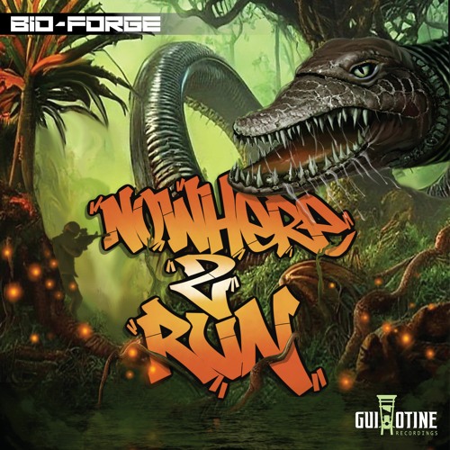 Bio-Forge - Nowhere 2 Run EP