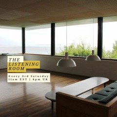 The Listening Room 15 | Mood: Breaks, Hypnotic, Jazz, Atmos