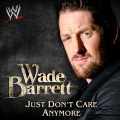 WWE: Just Don’t Care Anymore (Wade Barrett) [feat. American Fangs]