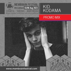Kid Kodama - Membrain Festival 2023 - Promo Mix
