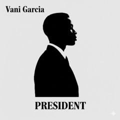 President  - Vani Garcia
