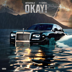Okay! (ft. Torres)