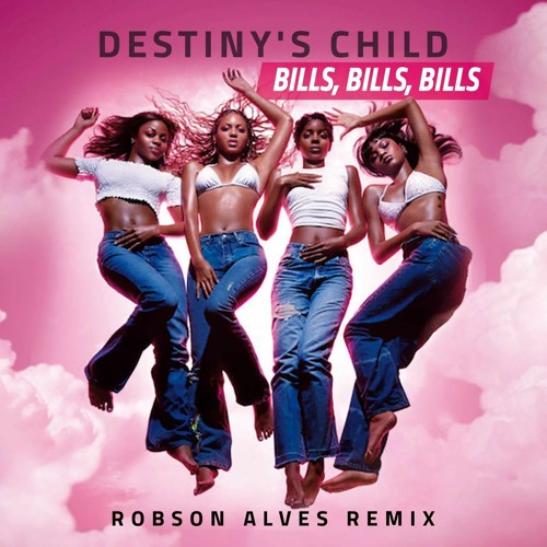 Destiny's Child - Bills, Bills, Bills