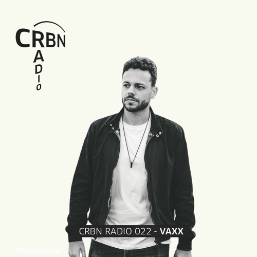 CRBN RADIO 022 - VAXX