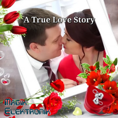 A True Love Story