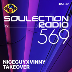 Soulection Radio Show #569 (NiceGuyxVinny Takeover)