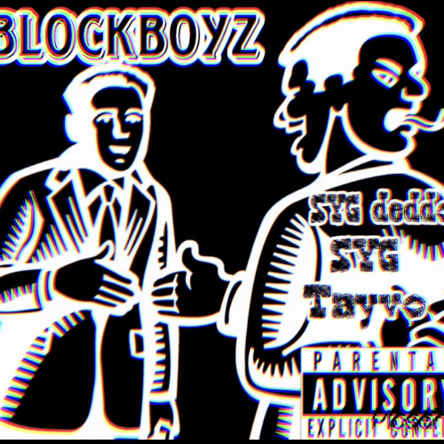 Stream BLOCKBOYZ-SYG DEDDO x 00.Trayko by SYG deddo | Listen online for ...