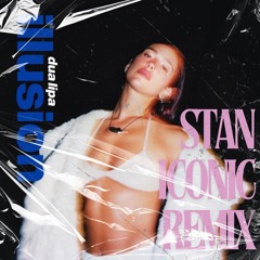 Dua Lipa - Illusion (Stan Iconic Remix)