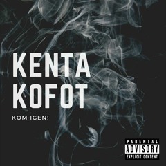 Kenta Kofot - Kom Igen | Bass Boosted