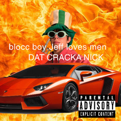 blocc boy Jeff loves men (BLOCCBOYJEFF DISS)
