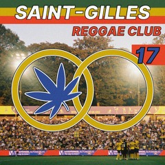 Saint-Gilles Reggae Club #17 - Grégoire Bruno (Musique Muscle)