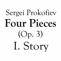 Four Pieces (Op. 3): I. Story (transcribed for orchestra)