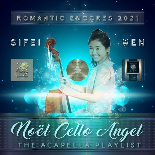 Concert Cellist Sifei Wen-Noël Cello Angel-The Acapella Playlist-Romantic Encores 2021