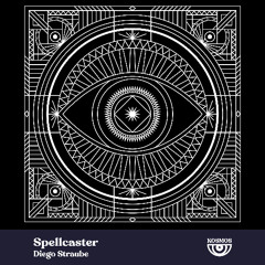 Diego Straube - Spellcaster [KOSMOS]