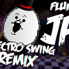 Flumpty's Jam ELECTRO SWING REMIX  DAGames by 09EpicGamerBoi