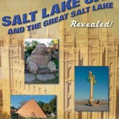 ( 1el2l ) True Secrets of Salt Lake City and the Great Salt Lake Revealed! (True Secrets of...) by