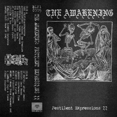 BLF1C005 THE AWAKENING: Pestilent Expressions 2 - SIDE A [192k]