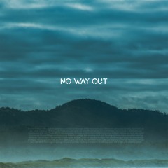 No Way Out (ft. Flixamon)
