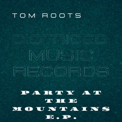 Tom Roots - I Love Champagne ( Original Mix)