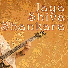 Jaya Shiva Shankara