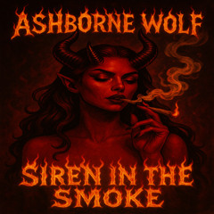 Siren In the Smoke