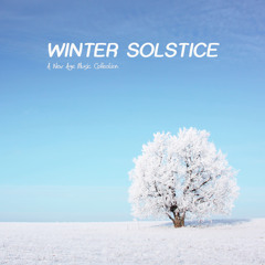 Stream Winter Solstice Piano Songs Academy | Listen to Winter Solstice - A  New Age Music Collection playlist online for free on SoundCloud