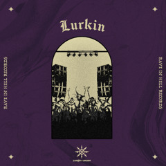 Chaos & Order - Lurkin