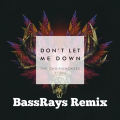 BassRays - Dont Let Me Down (Preview)