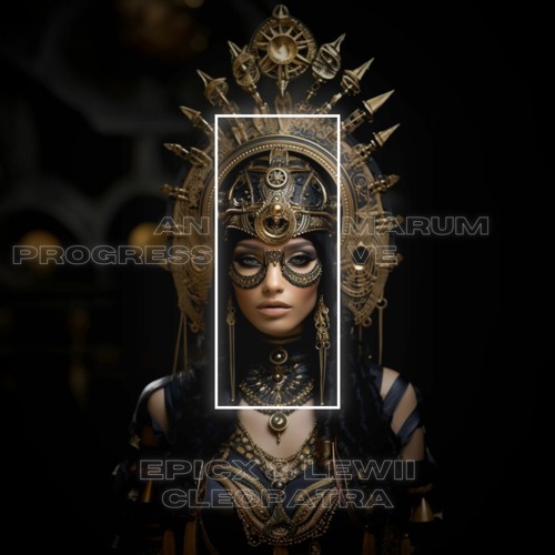 EPICX, LEWII - Cleopatra ( Orginal Mix ) Extended Mix