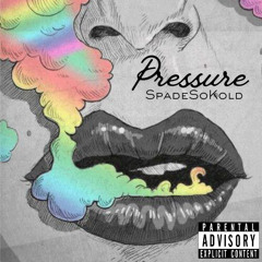 SpadeSoKold-Pressure