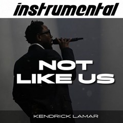 Kendrick Lamar - Not Like Us (instrumental) reprod by mizzy mauri