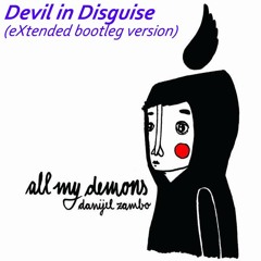 Danijel Zambo - Devil in disguise (eXtended bootleg version)