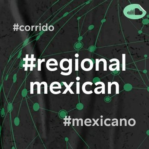 #regionalmexican & beyond