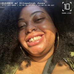 1020 Radio — ELEANOR w/ Kilopatrah Jones — 27th April 2022