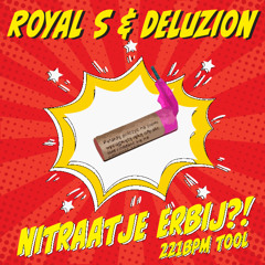Nitraatje Erbij?! (221 BPM Tool) [feat. Deluzion]