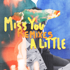Miss You a Little (feat. lovelytheband) [Niiko x SWAE Remix]