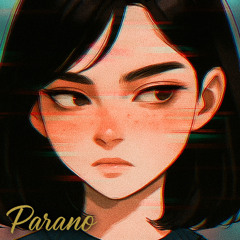 Parano - remake (reverbed)