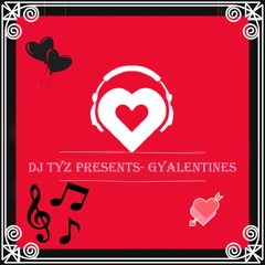 DJ TYZ UK | GYALENTINES SLOW JAMS/BASHMENT MIX