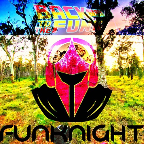FunKnight - Back To The Funk - PULP GLITCHIN - 2020