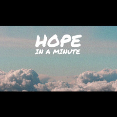 SHAZ - Hope in a Minute