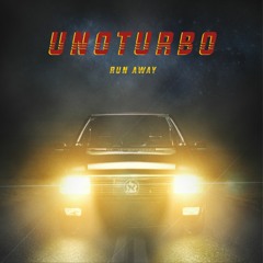UnoTurbo - Run Away [Free Download]
