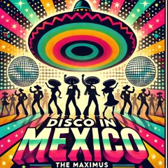 The Maximus - Disco In Mexico (Radio Mix) | MF Records | Latin House