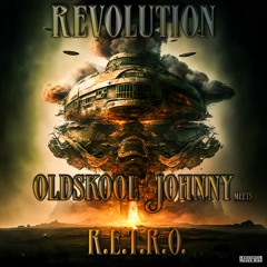 Oldskool Johnny & R.E.T.R.O - Revolution (Original Mix)