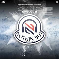 NothinButBangerz SZN 2, Ep 2