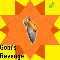 Gobi's revenge Part 2