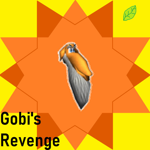 Gobi's Revenge Part 1