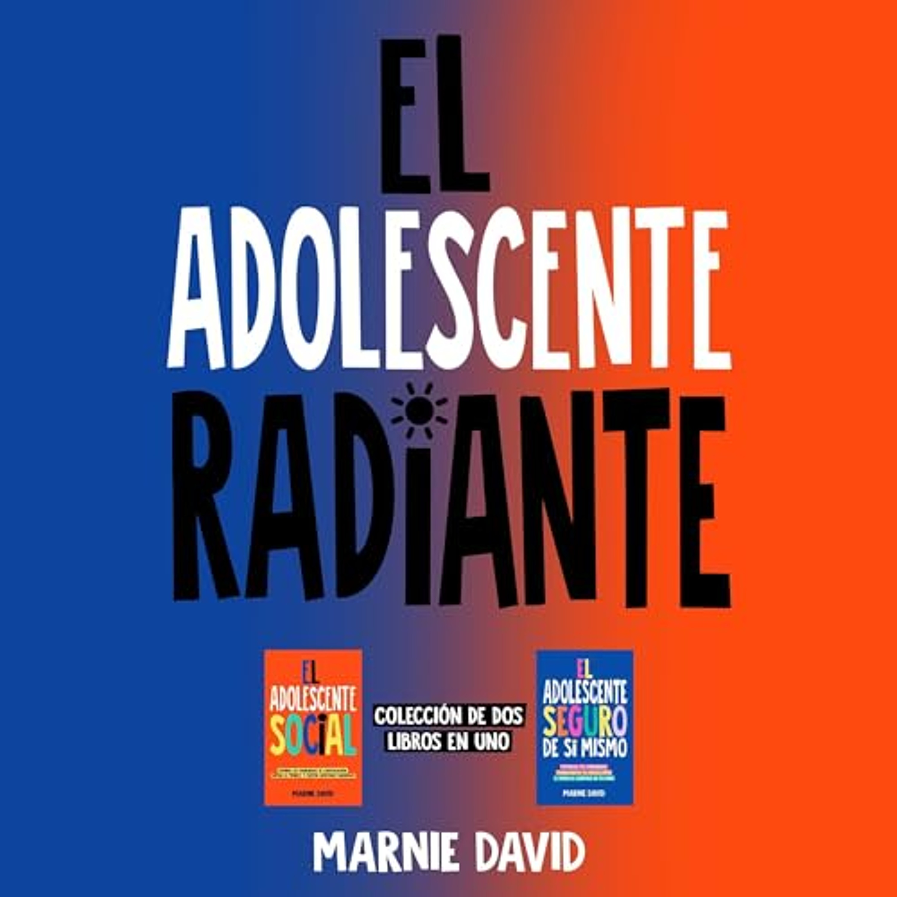 El Adolescente Radiante [The Radiant Teenager] (Audiolibro) | Prueba Gratis