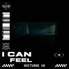 Nocturne UK - I Can Feel